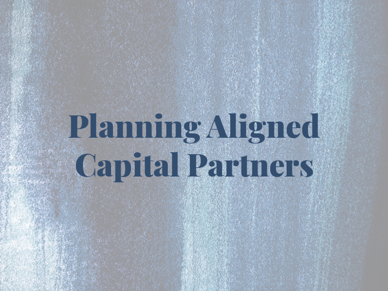 C&C Planning | Aligned Capital Partners
