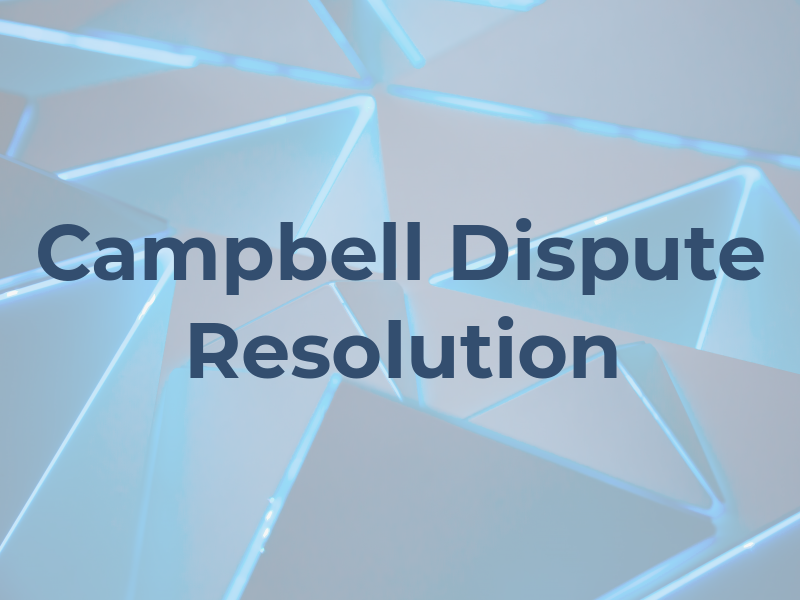 Campbell Law and Dispute Resolution