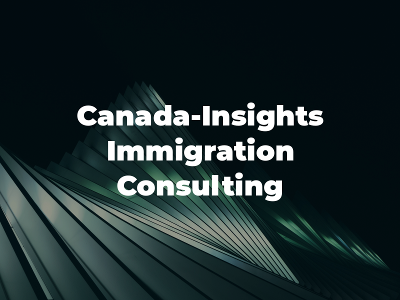 Canada-Insights Immigration Consulting