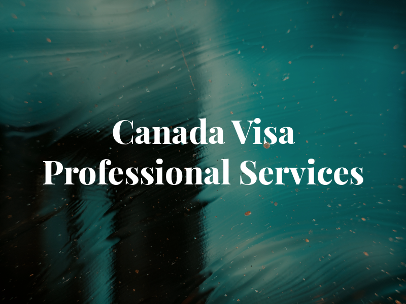 Canada Visa Professional Services
