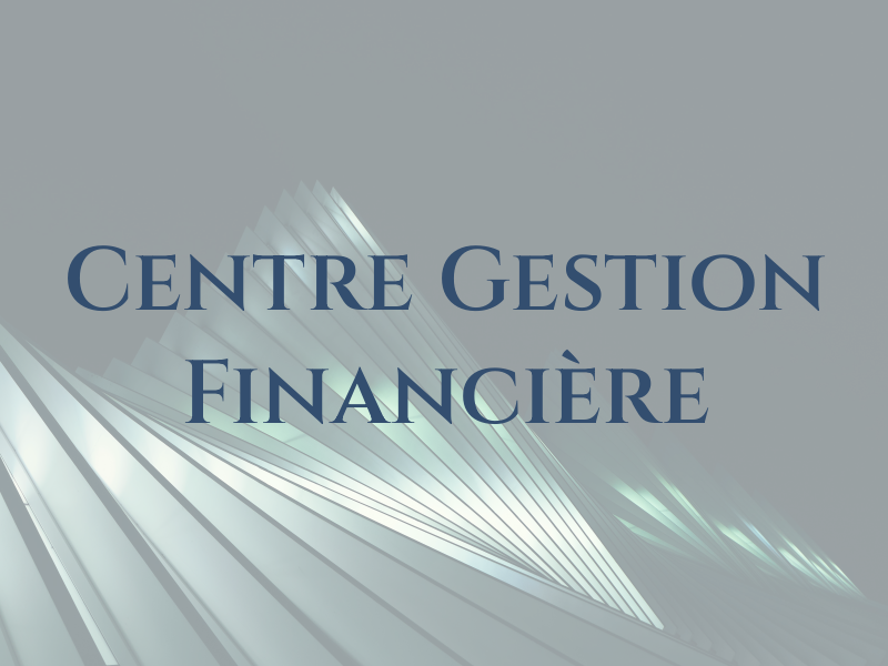 Centre de Gestion Financière