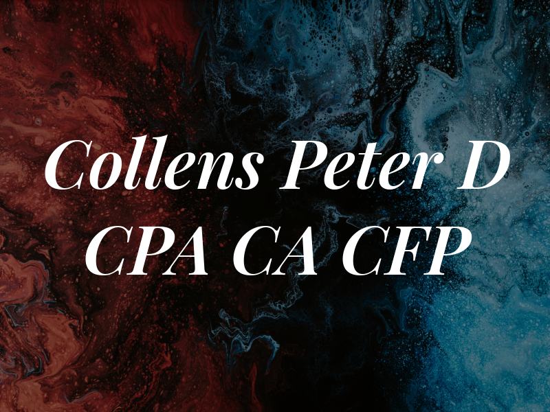 Collens Peter D CPA CA CFP
