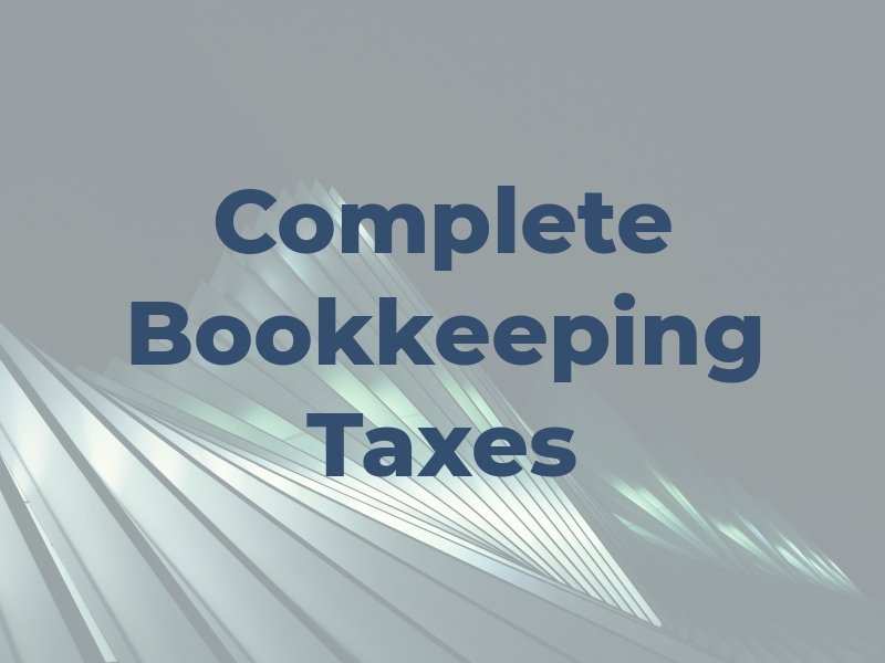 Complete Bookkeeping and Taxes