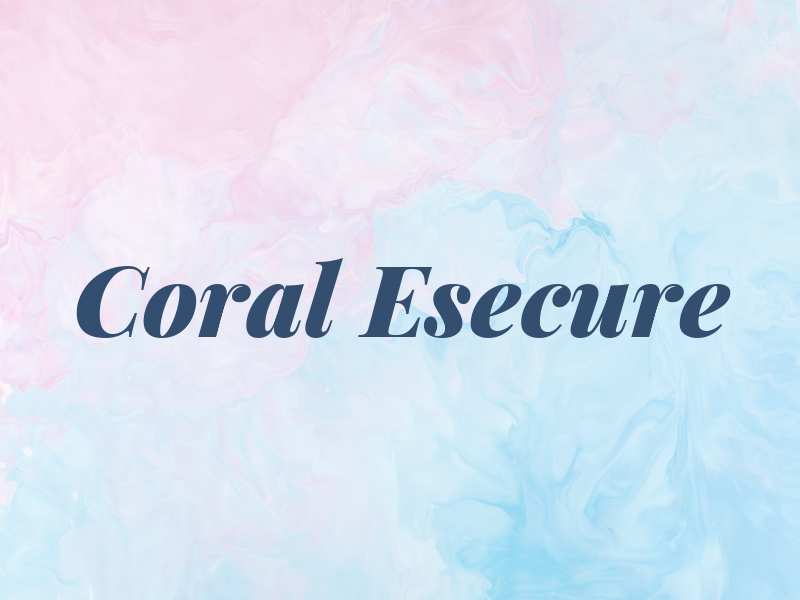 Coral Esecure