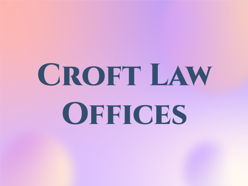 Croft Law Offices
