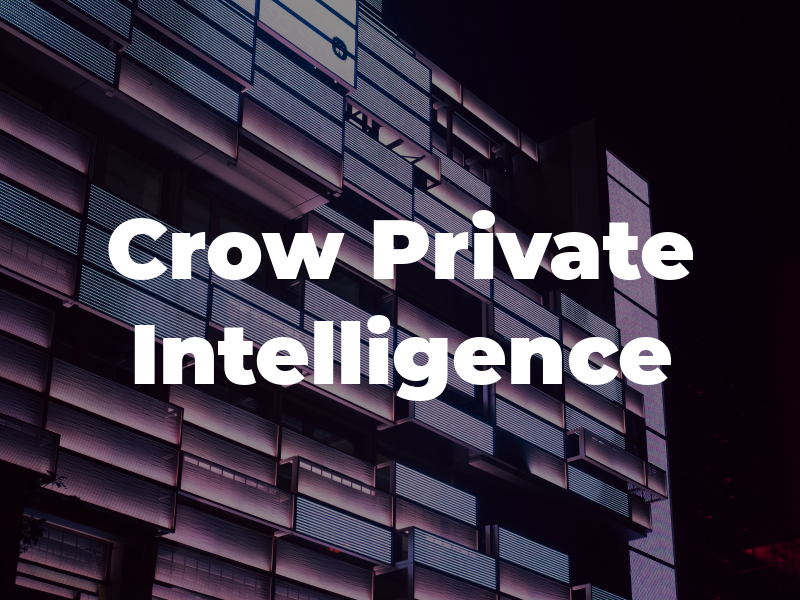 Crow Private Intelligence