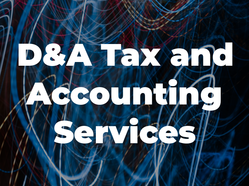 D&A Tax and Accounting Services