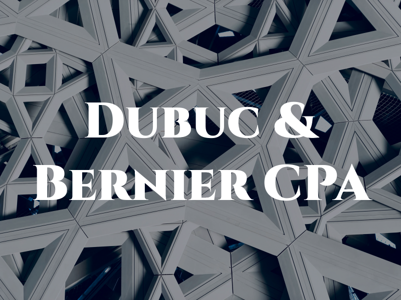 Dubuc & Bernier CPA