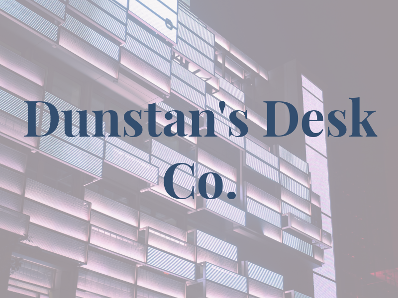 Dunstan's Desk Co.