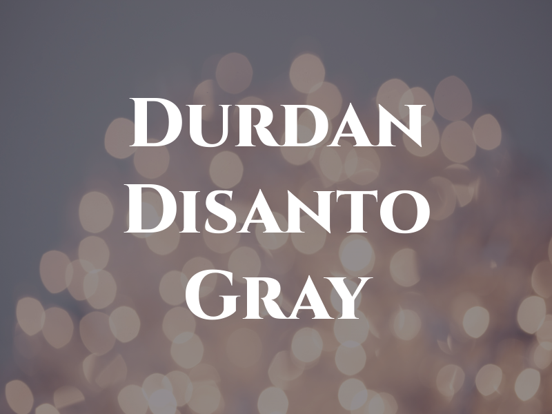 Durdan Disanto & Gray
