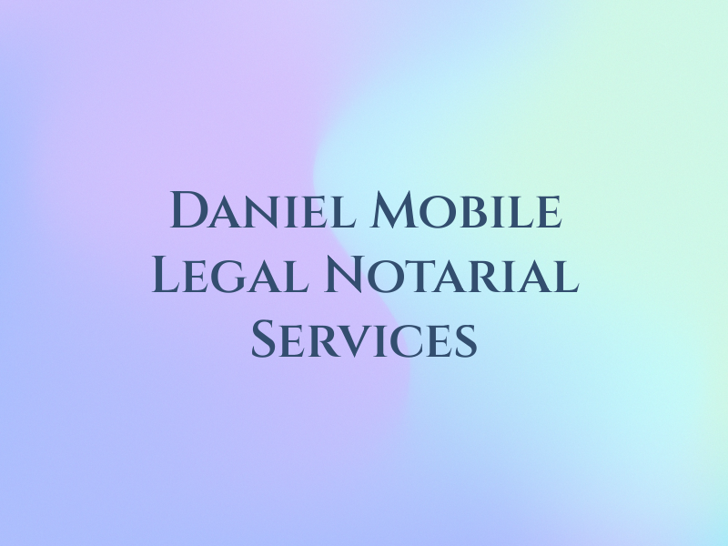 Daniel K. Lo Mobile Legal & Notarial Services