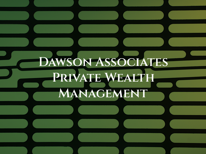 Dawson & Associates - IG Private Wealth Management