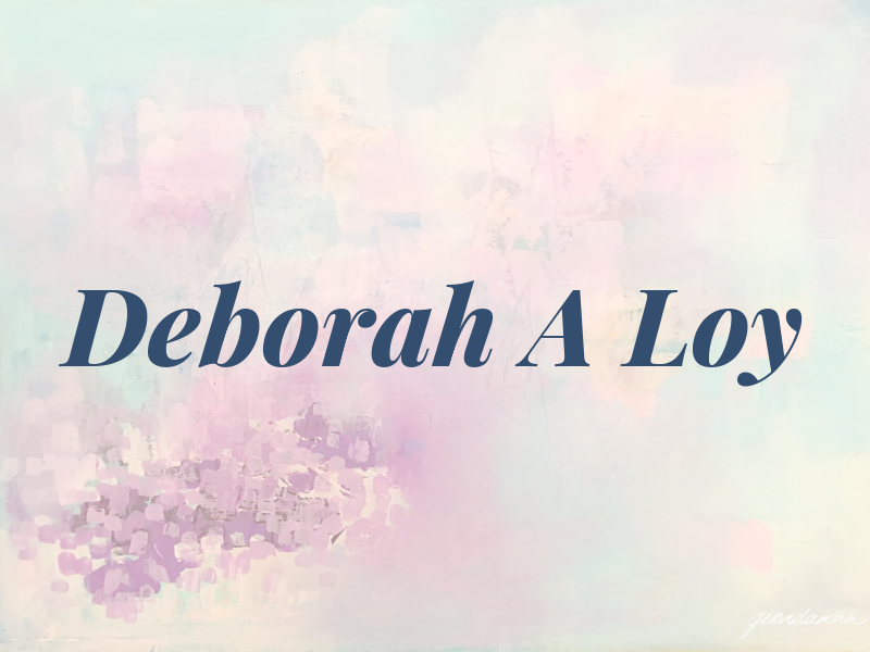 Deborah A Loy