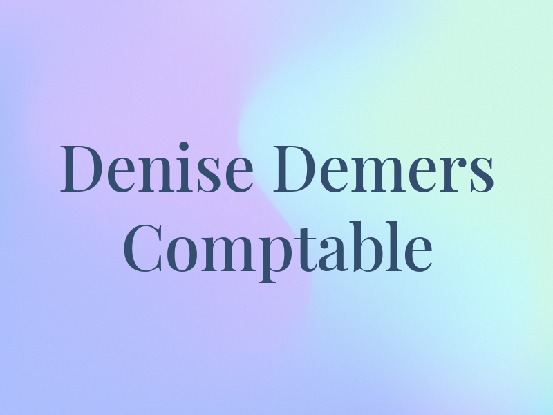 Denise Demers Comptable