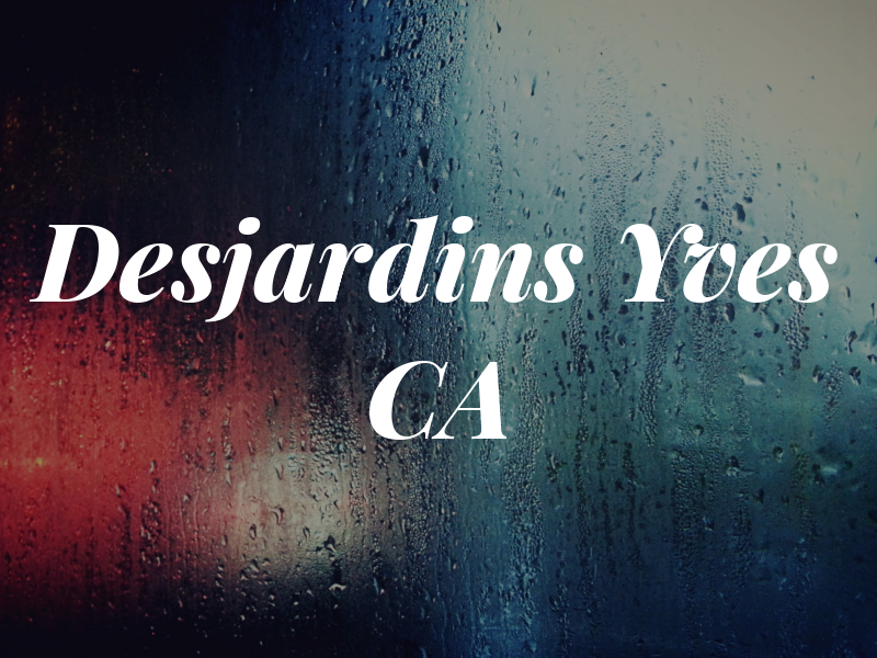 Desjardins Yves CA
