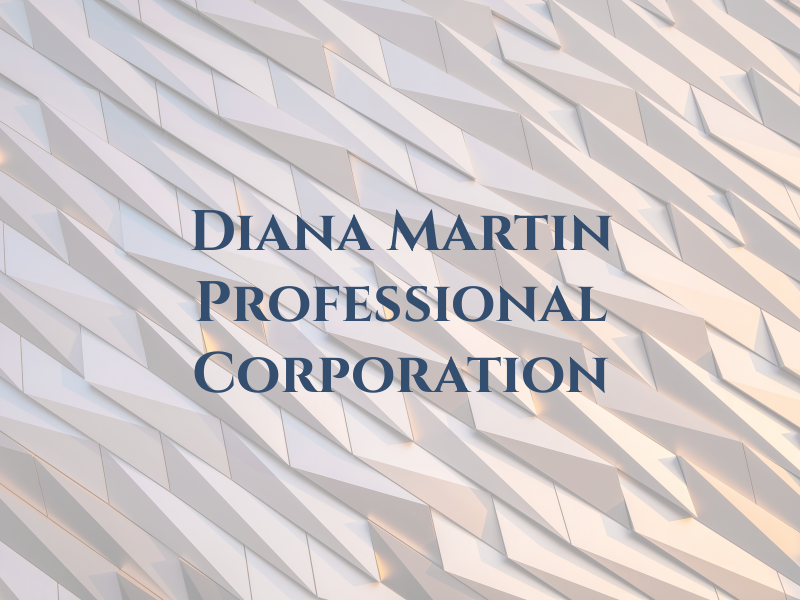 Diana L Martin Professional Corporation