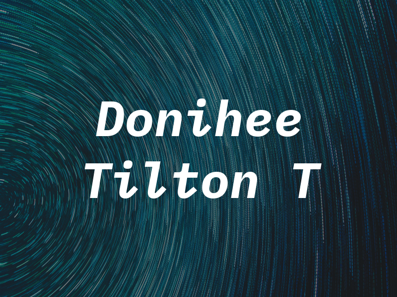 Donihee Tilton T