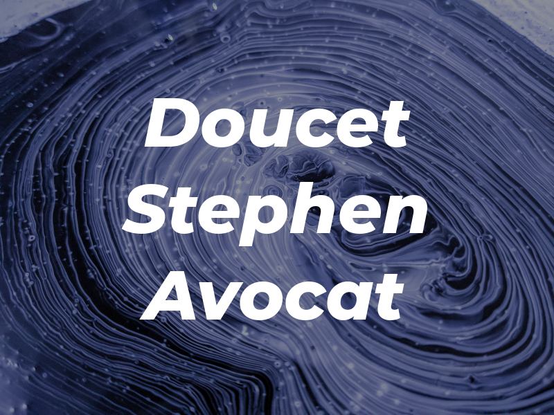 Doucet Stephen Avocat