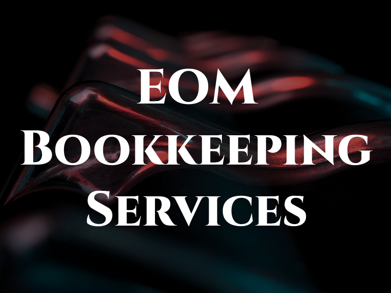 EOM Bookkeeping Services
