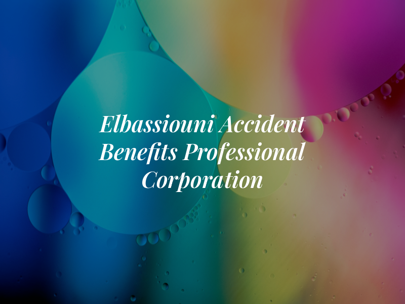 Elbassiouni Accident Benefits Professional Corporation