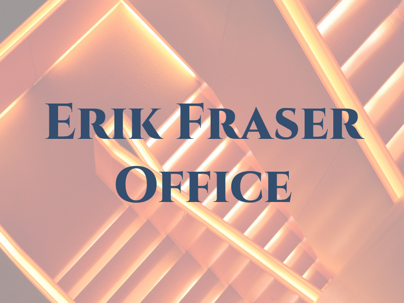 Erik M. Fraser Law Office