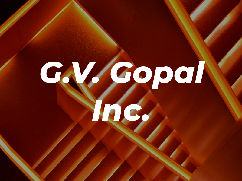 G.V. Gopal & CO. Inc.