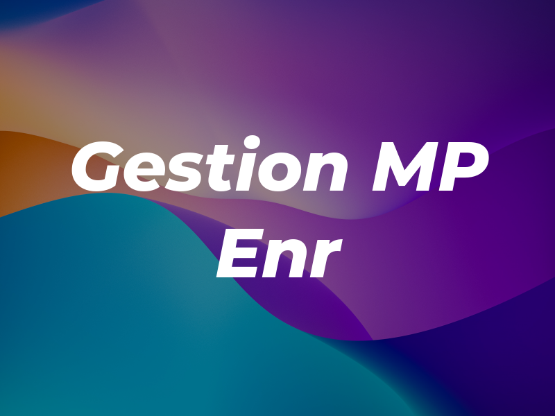 Gestion MP Enr