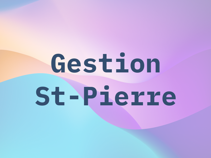 Gestion St-Pierre