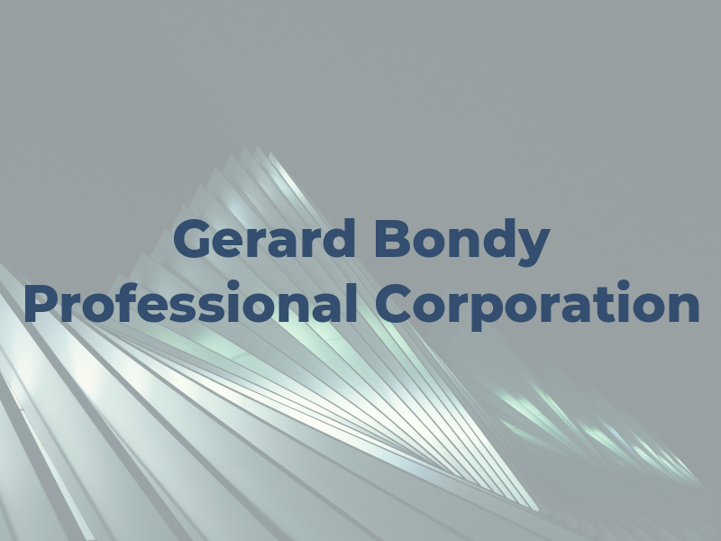 Gerard Bondy Professional Corporation