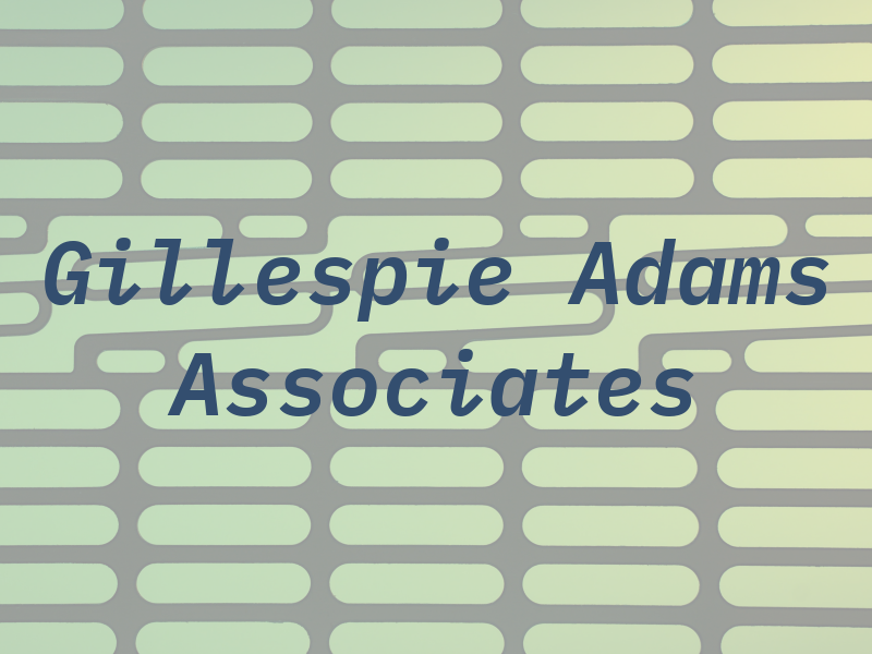 Gillespie Adams & Associates
