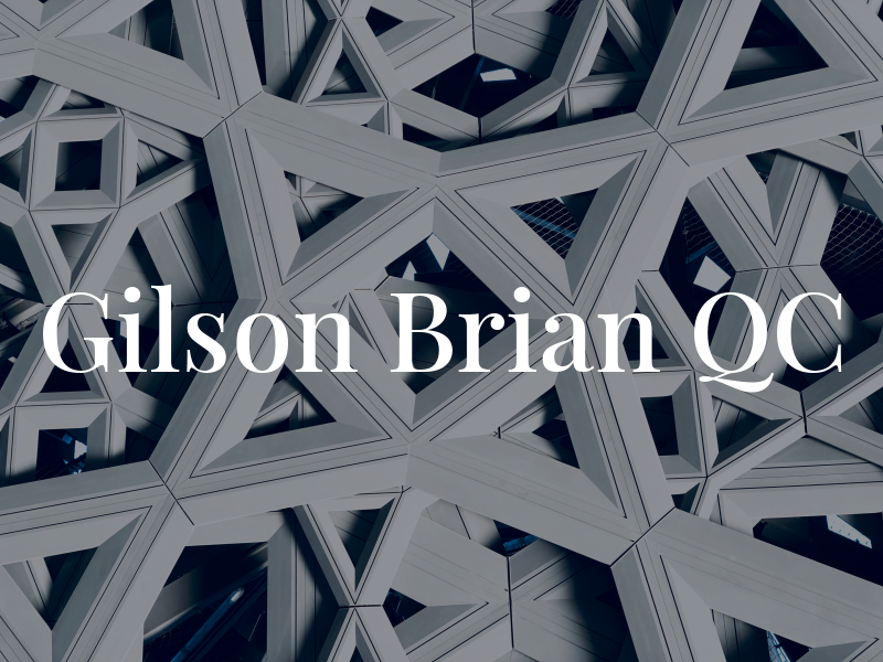 Gilson Brian QC