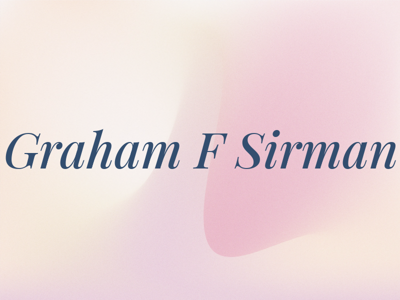 Graham F Sirman