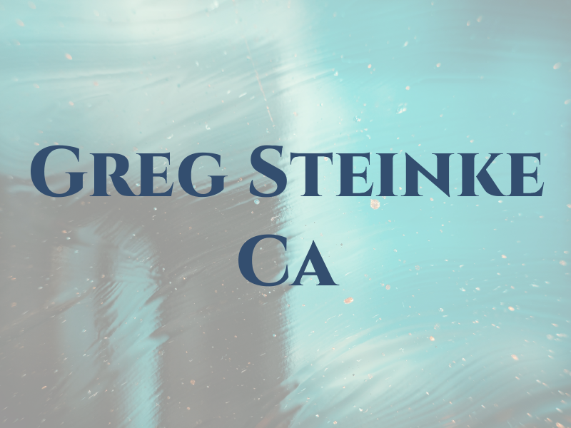 Greg Steinke Ca