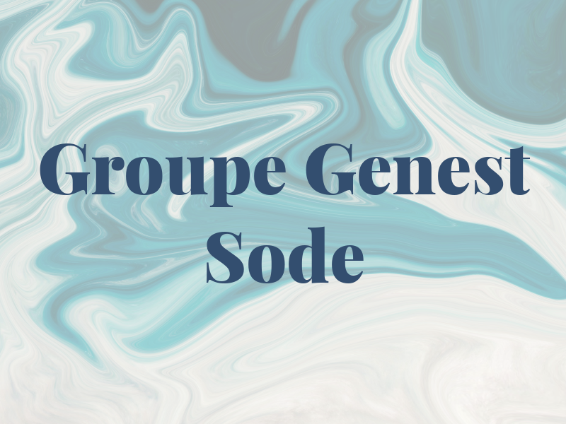 Groupe Genest Sode