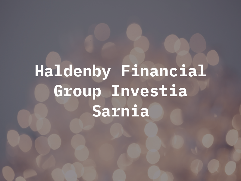 Haldenby Financial Group - Investia Sarnia