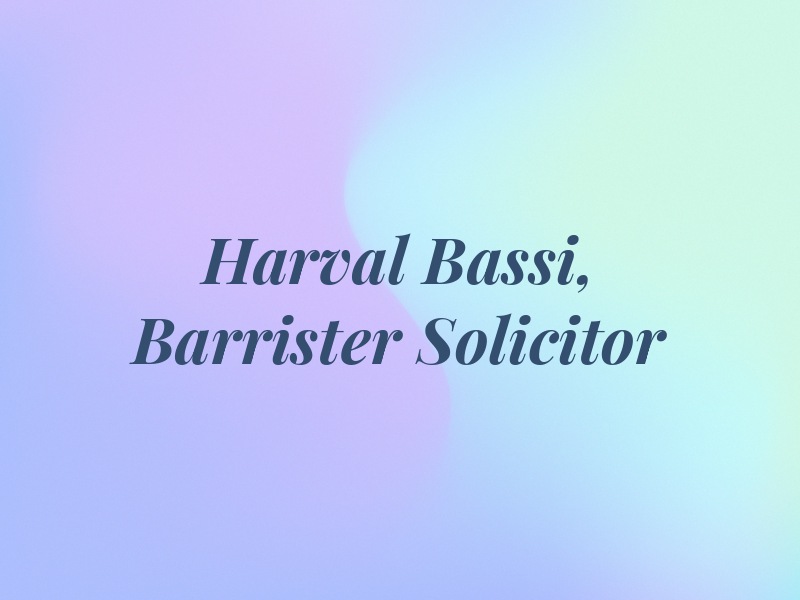 Harval S. Bassi, Barrister & Solicitor