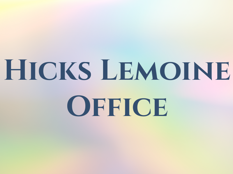 Hicks Lemoine Law Office