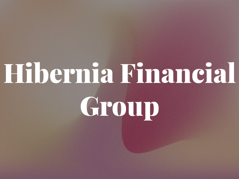 Hibernia Financial Group