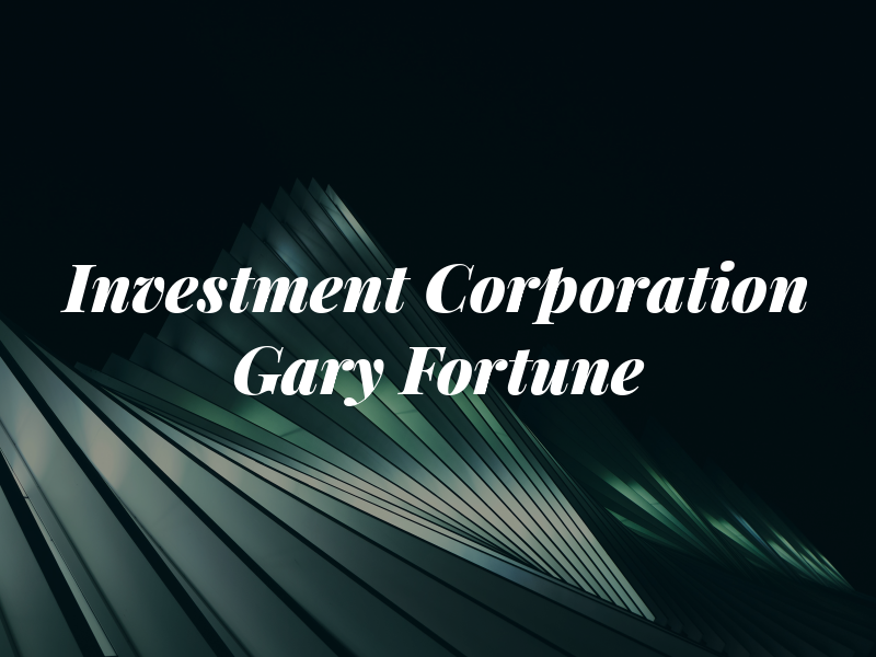 IPC Investment Corporation - Gary Fortune