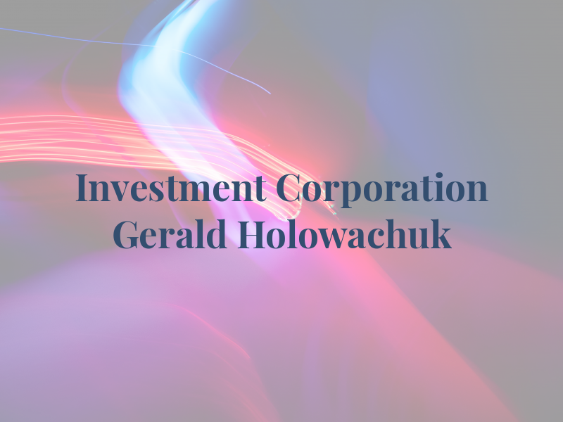 IPC Investment Corporation - Gerald Holowachuk