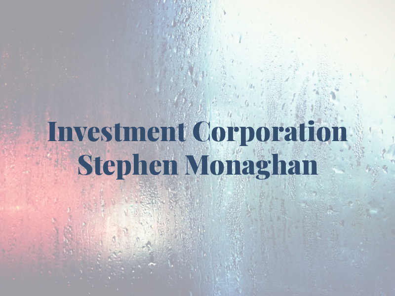 IPC Investment Corporation - Stephen Monaghan