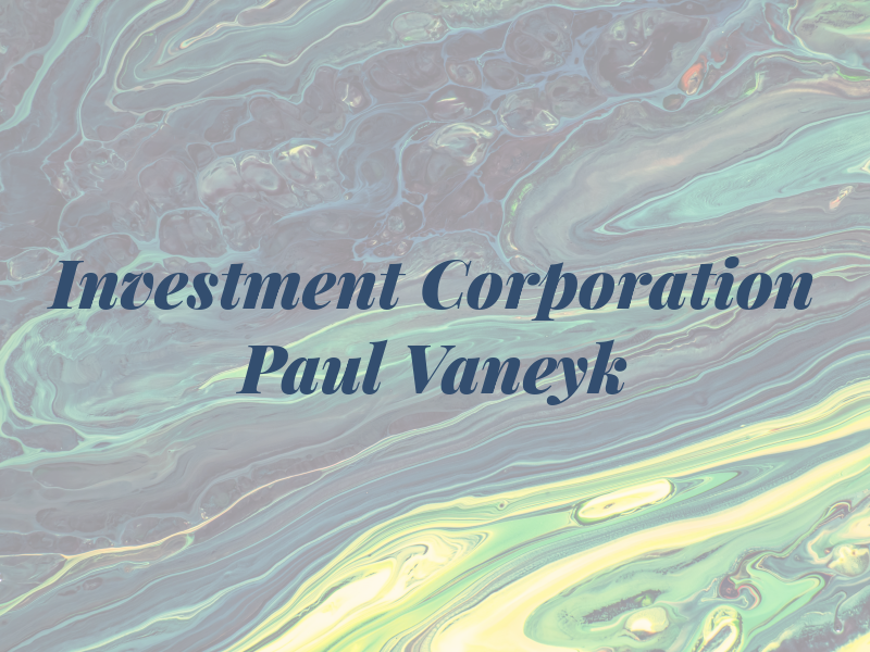 IPC Investment Corporation - Paul Vaneyk