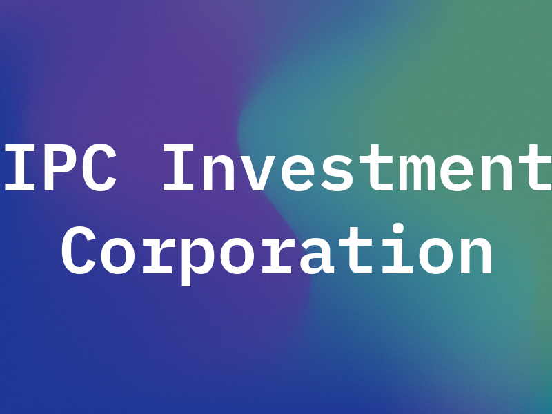 IPC Investment Corporation