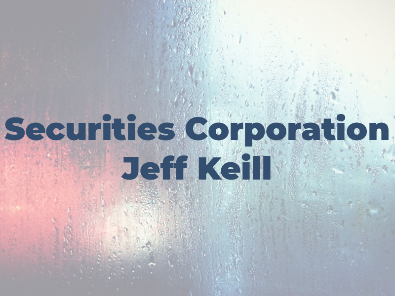 IPC Securities Corporation - Jeff Keill