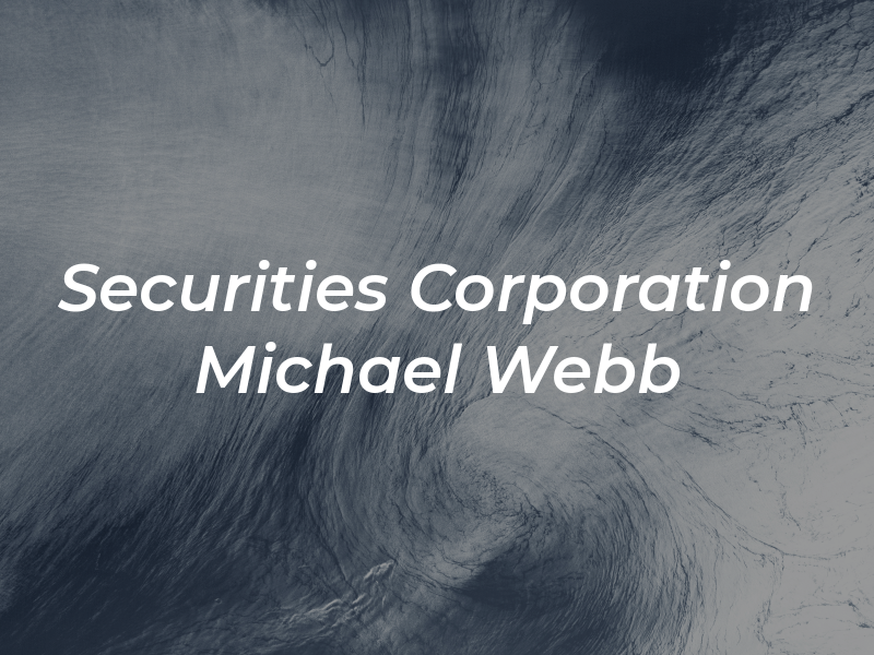 IPC Securities Corporation - Michael Webb