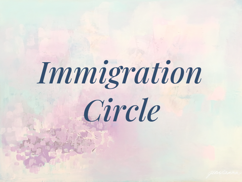 Immigration Circle