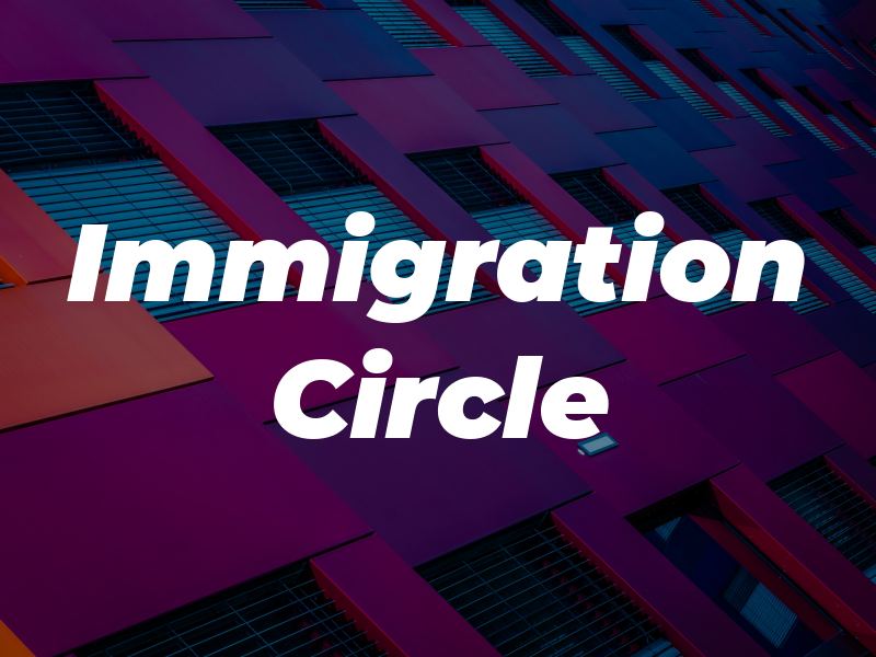 Immigration Circle