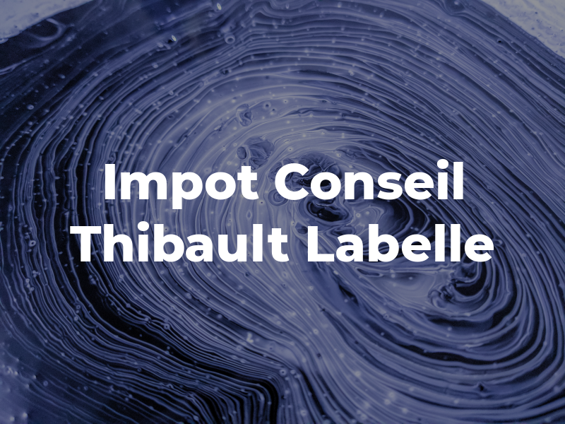 Impot Conseil Thibault Labelle