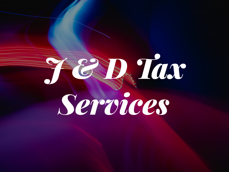 J & D Tax Services