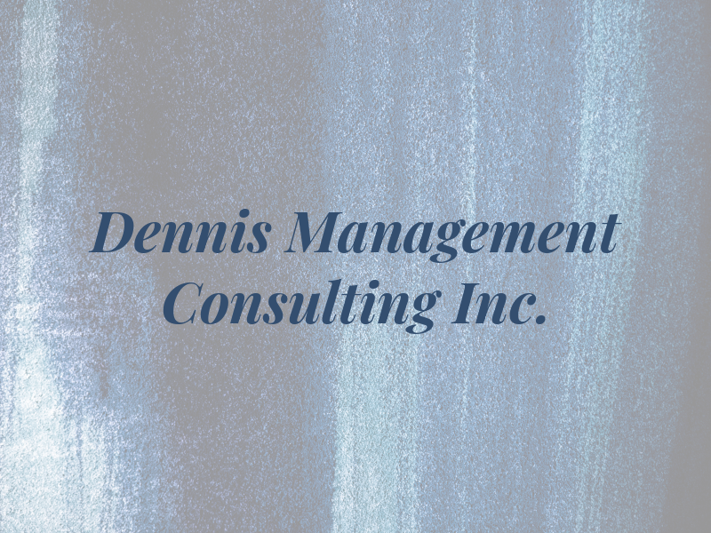 J A Dennis Management Consulting Inc.